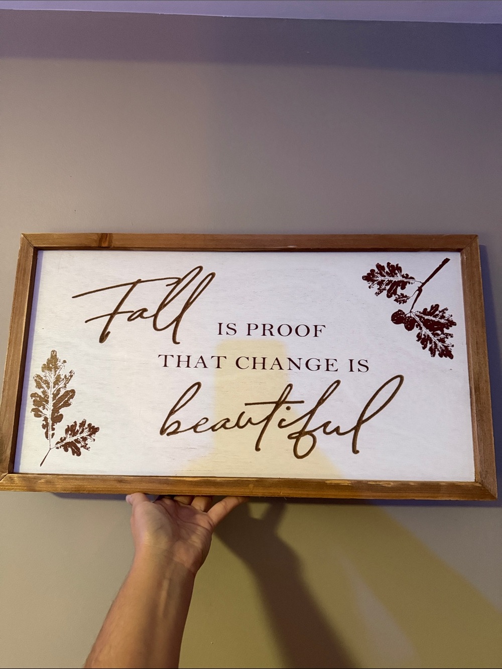 Rustic White and Brown 'Fall is Proof That Change is Beautiful' Wall Sign